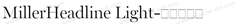 MillerHeadline Light字体转换